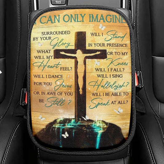 Jesus On The Cross Halo Background I Can Only Imagine Car Center Console Cover, Christian Armrest Seat Cover, Bible Seat Box Cover
