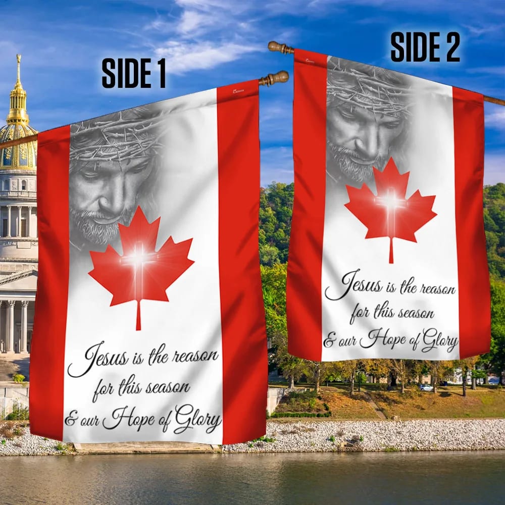 Jesus Our Hope Of Glory Canada Canadian House Flag - Christian Garden Flags - Christian Flag - Religious Flags