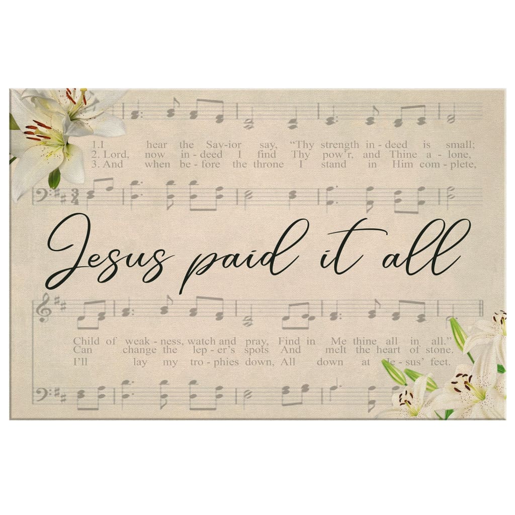Jesus Paid It All Sheet Music Canvas Wall Art - Religious Wall Decor
