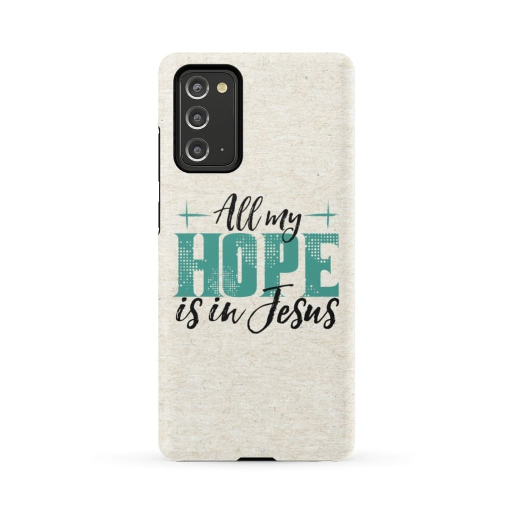 Jesus Phone Cases All My Hope Is In Jesus Phone Case - Inspirational Bible Scripture iPhone Cases