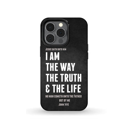 Jesus Phone Cases I Am The Way The Truth And The Life John 146 Bible Verse Phone Case - Inspirational Bible Scripture iPhone Cases
