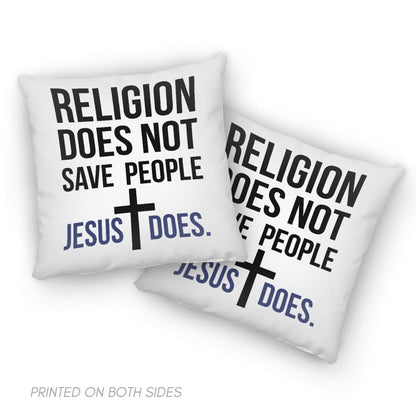 Jesus Pillows Religion Does Not Save People Jesus Does Pillow