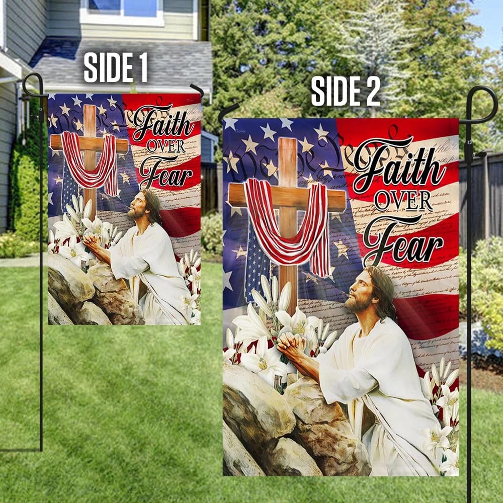 Jesus Pray Cross Faith Over Fear American House Flag - Christian Garden Flags - Christian Flag - Religious Flags