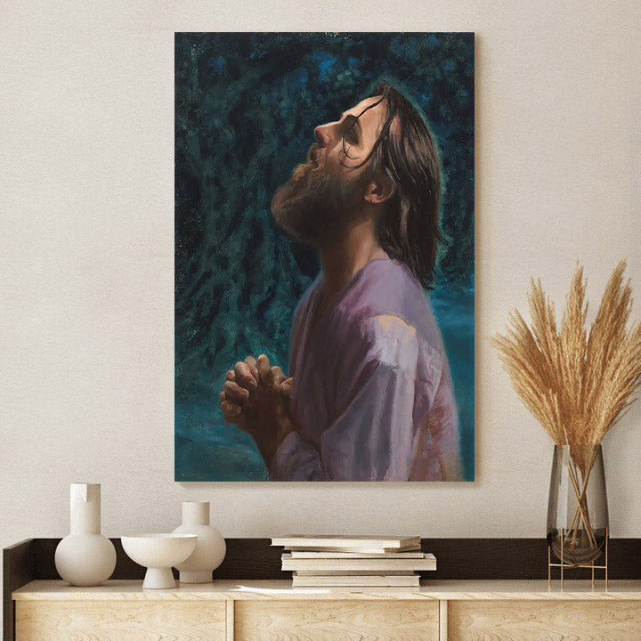 Jesus Praying Canvas Prints - Jesus Christ Art - Christian Canvas Wall Decor