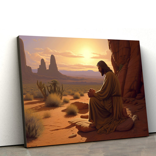 Jesus Praying In The Desert - Canvas Picture - Jesus Christ Canvas - Christian Wall Art