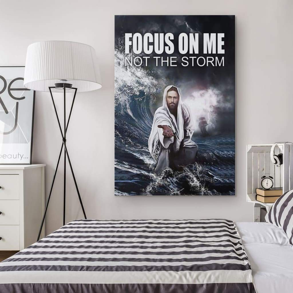 Jesus Reaching Hand Focus On Me Not The Storm Decor Canvas Art - Bible Verse Canvas - Scripture Wall Art