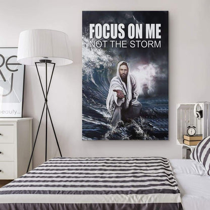 Jesus Reaching Hand Focus On Me Not The Storm Decor Canvas Art - Bible Verse Canvas - Scripture Wall Art