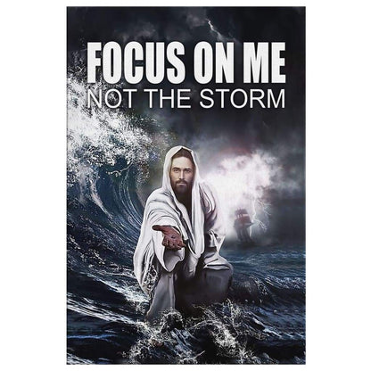 Jesus Reaching Hand Focus On Me Not The Storm Decor Canvas Art - Bible Verse Canvas - Scripture Wall Art