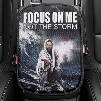 Jesus Reaching Hand Focus On Me Not The Storm Seat Box Cover, Bible Verse Car Center Console Cover, Scripture Car Interior Accessories