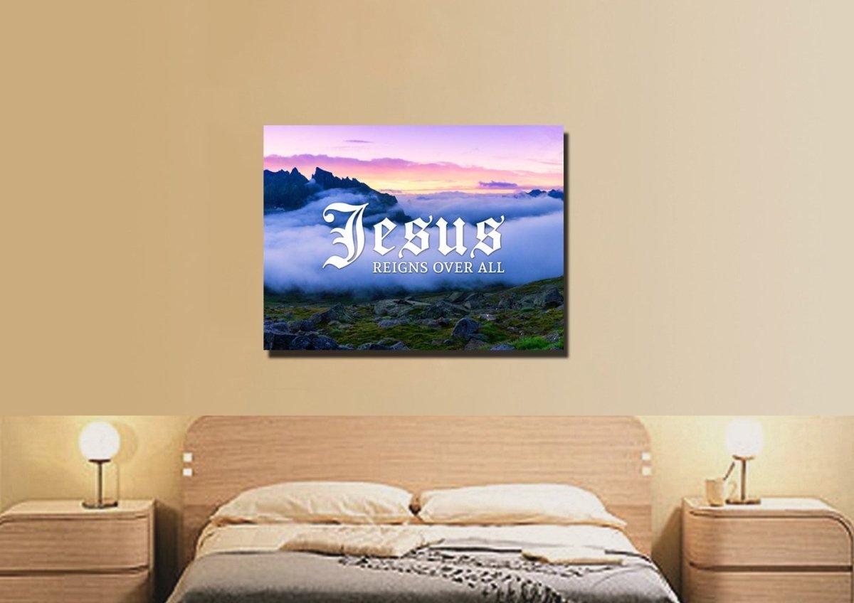 Jesus Reigns Over All Wall Art Canvas Print - Christian Canvas Wall Art