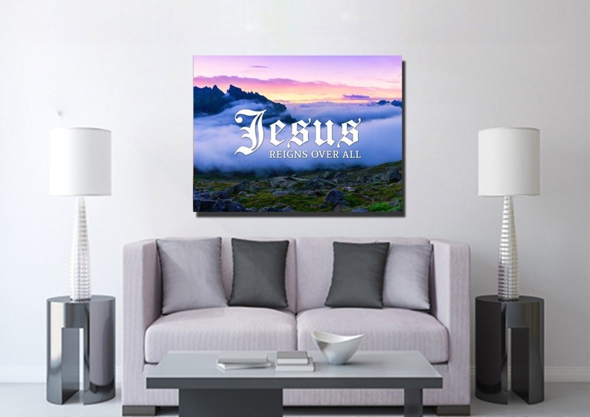 Jesus Reigns Over All Wall Art Canvas Print - Christian Canvas Wall Art