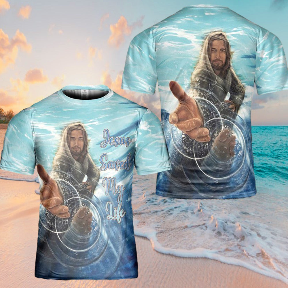 Jesus Saved My Life 3d T Shirts - Christian Shirts For Men&Women