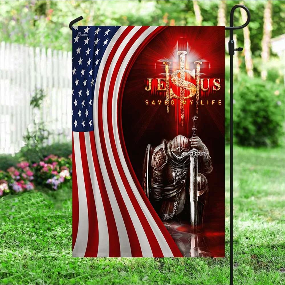 Jesus Saved My Life Christian Knight House Flags - Christian Garden Flags - Outdoor Christian Flag