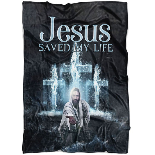 Jesus Saved My Life Fleece Blanket - Christian Blanket - Bible Verse Blanket