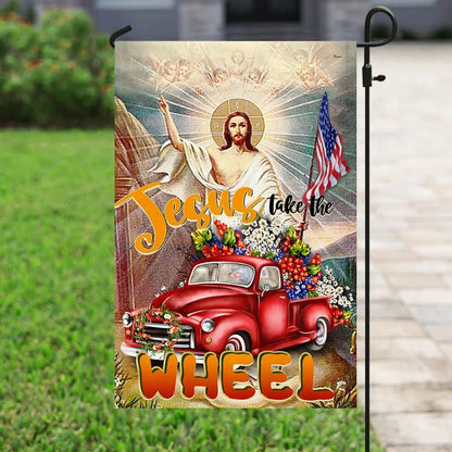 Jesus Take The Wheel American House Flag - Christian Garden Flags - Christian Flag - Religious Flags
