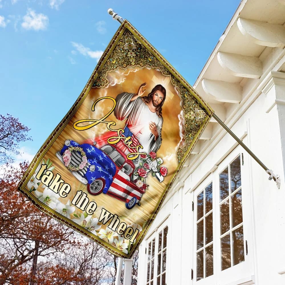 Jesus Take The Wheel American Truck House Flag - Christian Garden Flags - Christian Flag - Religious Flags