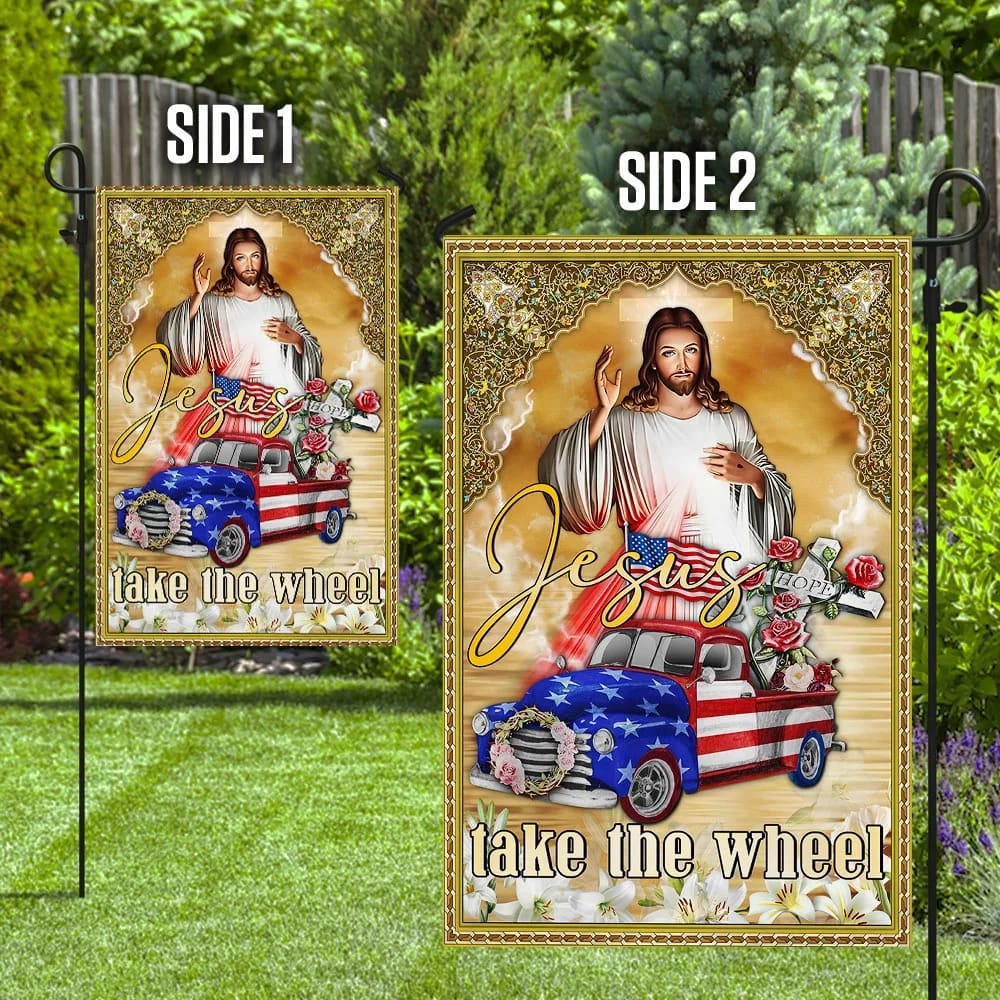 Jesus Take The Wheel American Truck House Flag - Christian Garden Flags - Christian Flag - Religious Flags