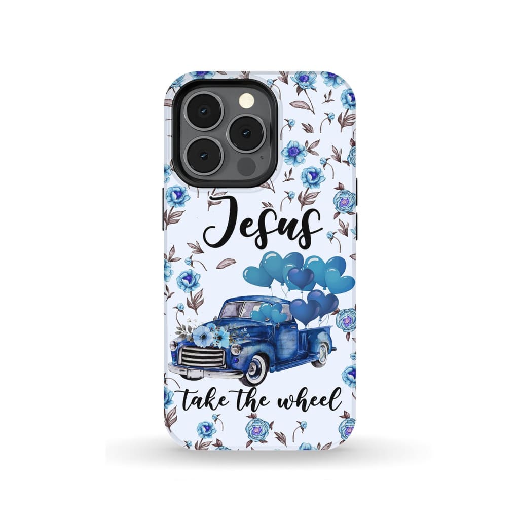 Jesus Take The Wheel Phone Case - Christian Phone Cases - Inspirational Bible Scripture iPhone Cases