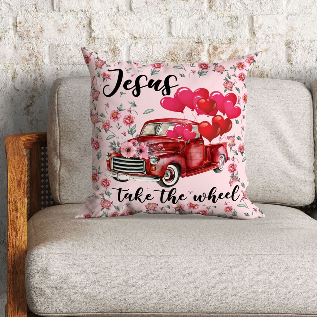 Jesus Take The Wheel Truck Christian Pillow - Christian Gifts