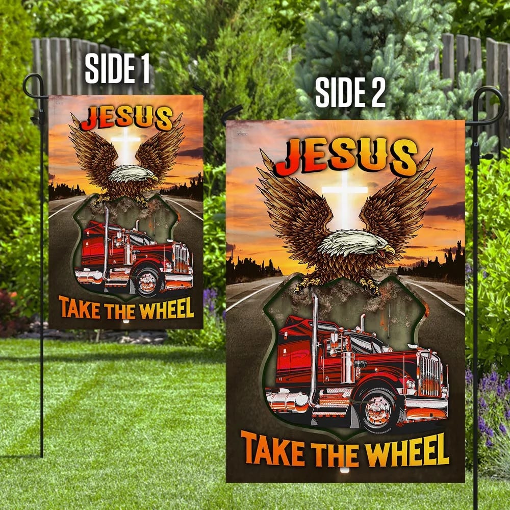 Jesus Take The Wheel Truck Driver House Flag - Christian Garden Flags - Christian Flag - Religious Flags