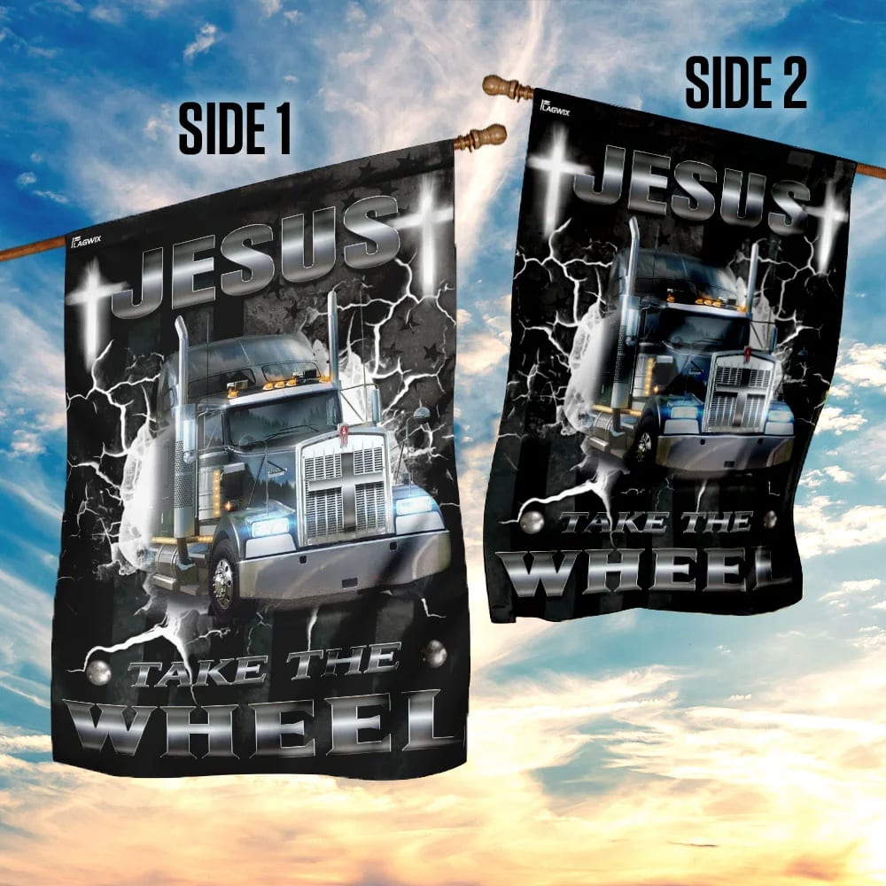 Jesus Take The Wheel Trucker House Flag - Christian Garden Flags - Christian Flag - Religious Flags