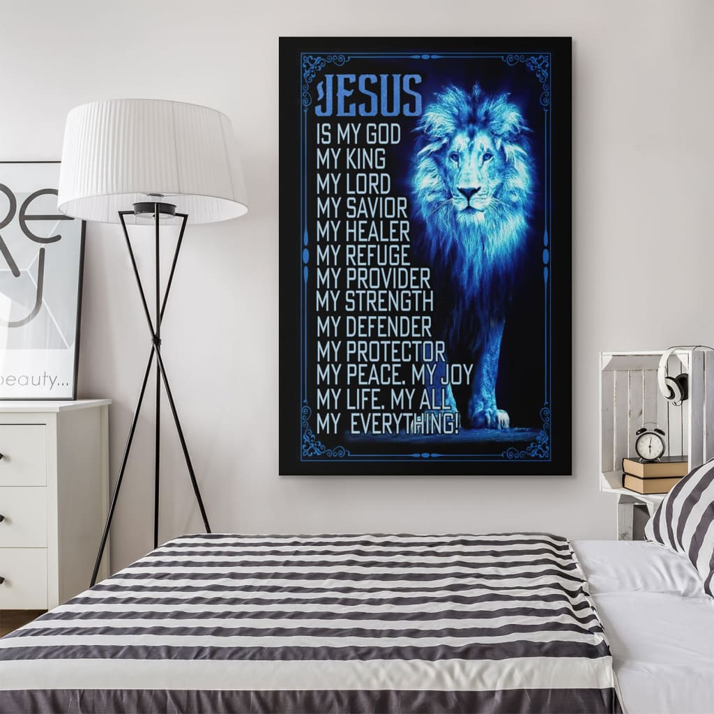 Jesus The Lion Of Judah Is My God Canvas Art - Bible Verse Canvas - Scripture Wall Art