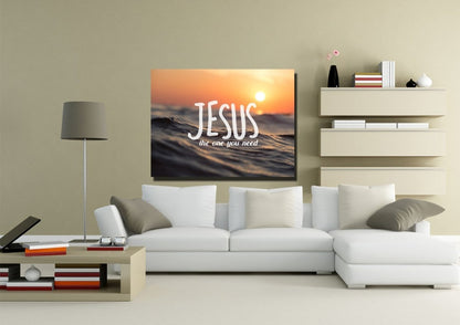 Jesus The One You Need Wall Art Canvas Print - Christian Canvas Wall Art