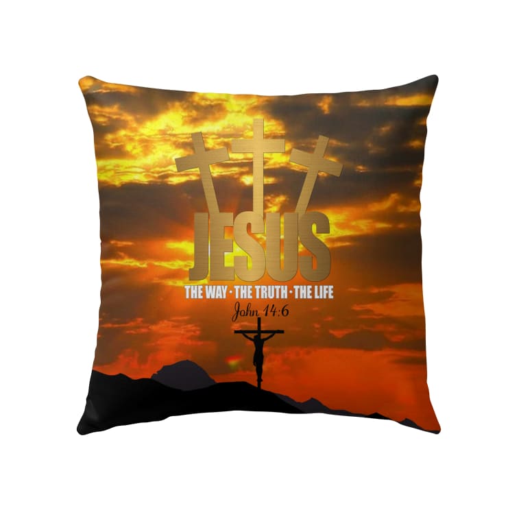 Jesus The Way The Truth The Life Christian Pillow