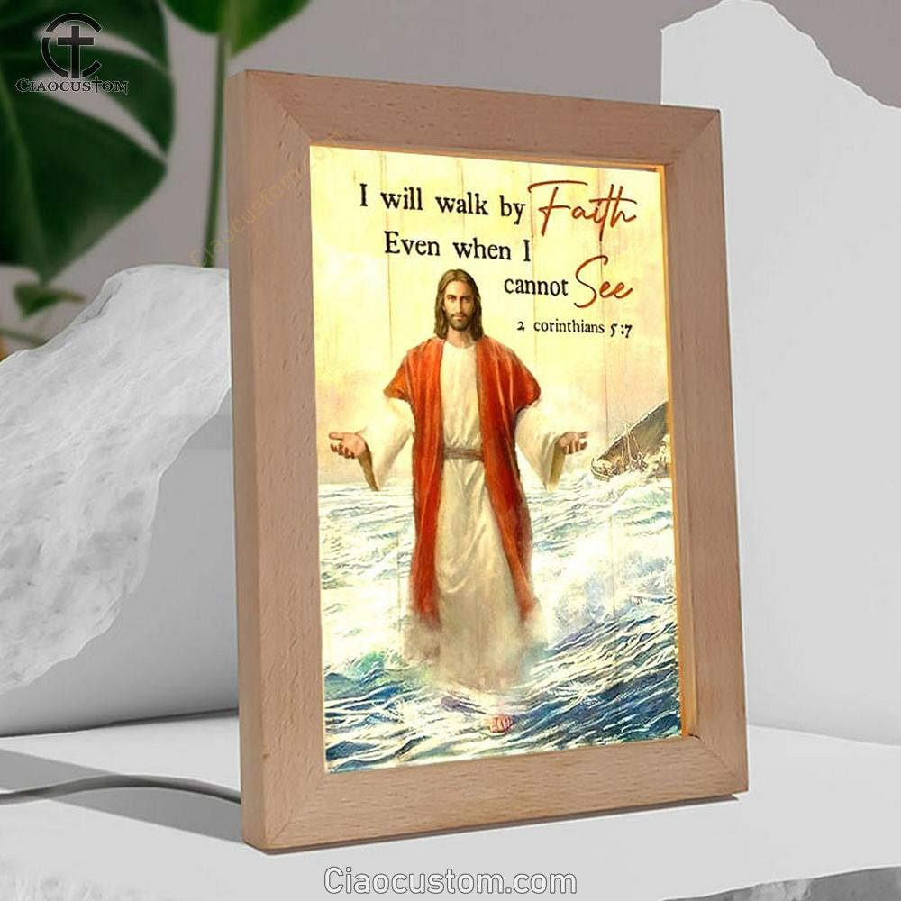 Jesus Walks On Water, Ocean Wave, I Will Walk By Faith Frame Lamp
