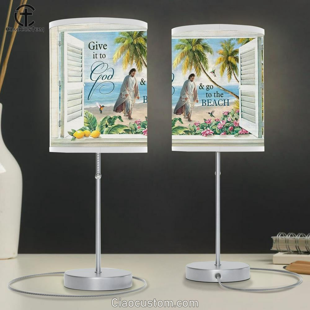 Jesus Walks, Sand Beach, Palm Trees, Give It To God And Go To The Beach Table Lamp