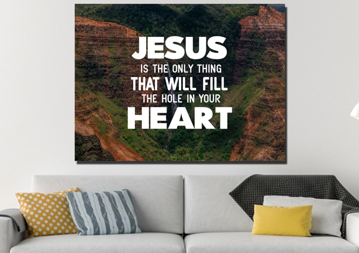 Jesus Will Fill Your Heart Wall Art Canvas Print - Christian Canvas Wall Art