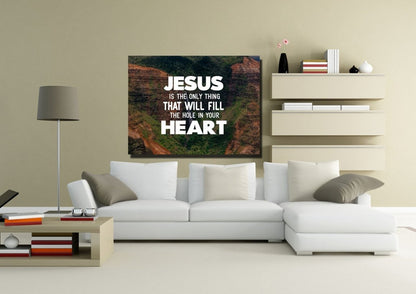 Jesus Will Fill Your Heart Wall Art Canvas Print - Christian Canvas Wall Art