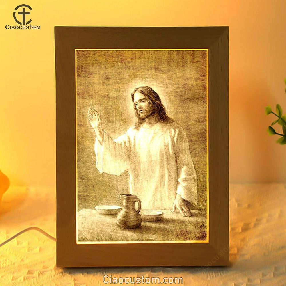 Jesus With His Hand Up Painting - In Remembrance Frame Lamp Pictures - Christian Wall Art - Jesus Frame Lamp Art