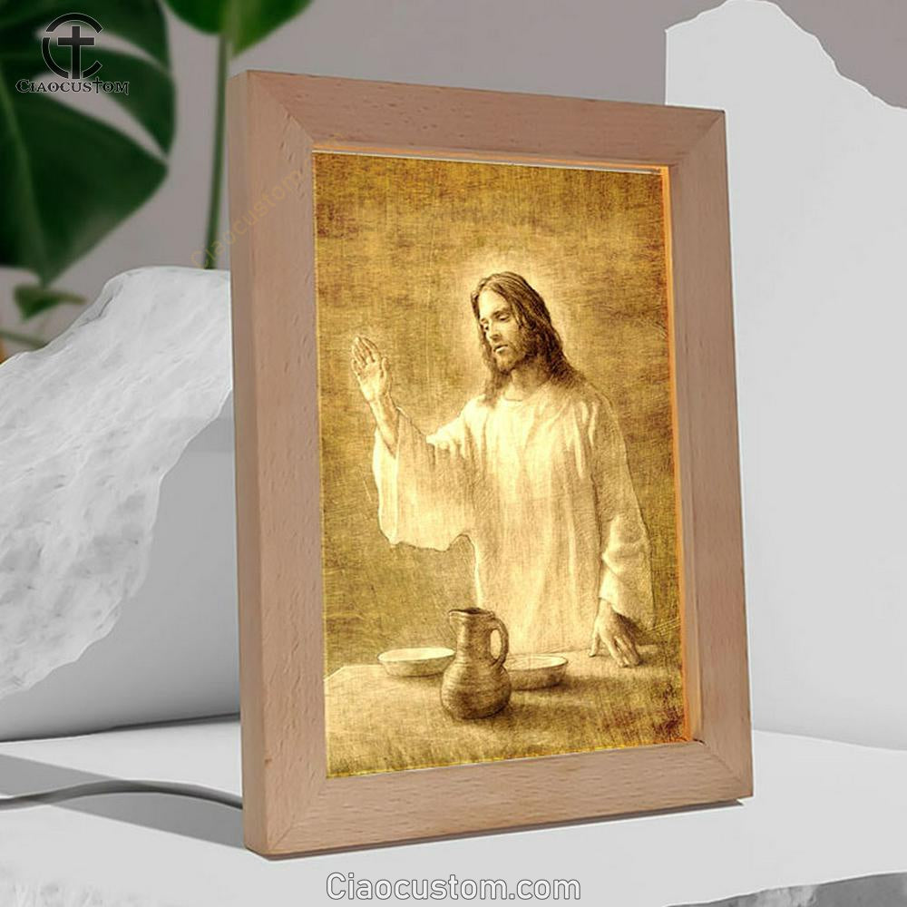 Jesus With His Hand Up Painting - In Remembrance Frame Lamp Pictures - Christian Wall Art - Jesus Frame Lamp Art