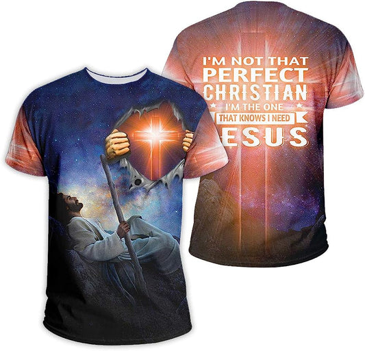 Jesus Worlds Without End I'm Not That Perfect Christian All Over Printed 3D T Shirt - Christian Shirts for Men Women