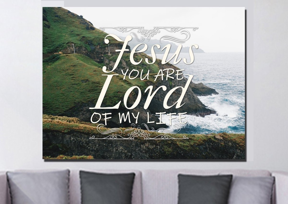 Jesus You Are The Lord Of My Life Wall Art Canvas Print - Christian Canvas Wall Art