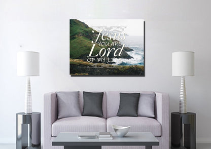 Jesus You Are The Lord Of My Life Wall Art Canvas Print - Christian Canvas Wall Art