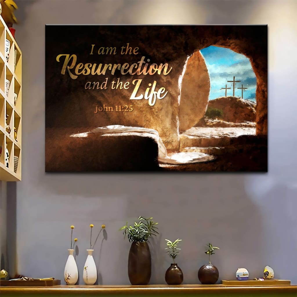 John 1125 I Am The Resurrection And The Life Canvas Wall Art - Religious Wall Decor