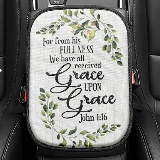 John 116 Esv Grace Upon Grace Bible Verse Seat Box Cover, Bible Verse Car Center Console Cover, Scripture Interior Car Accessories