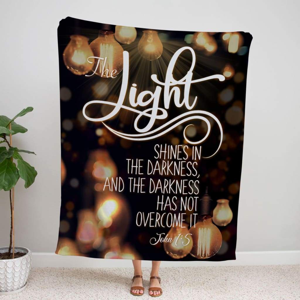 John 15 The Light Shines In The Darkness Fleece Blanket - Christian Blanket - Bible Verse Blanket