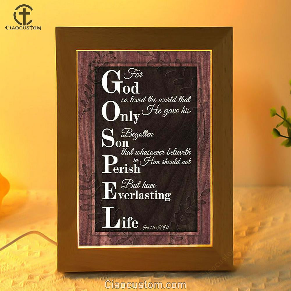 John 316 Kjv For God So Loved The World Scripture Frame Lamp Prints - Bible Verse Wooden Lamp - Scripture Night Light