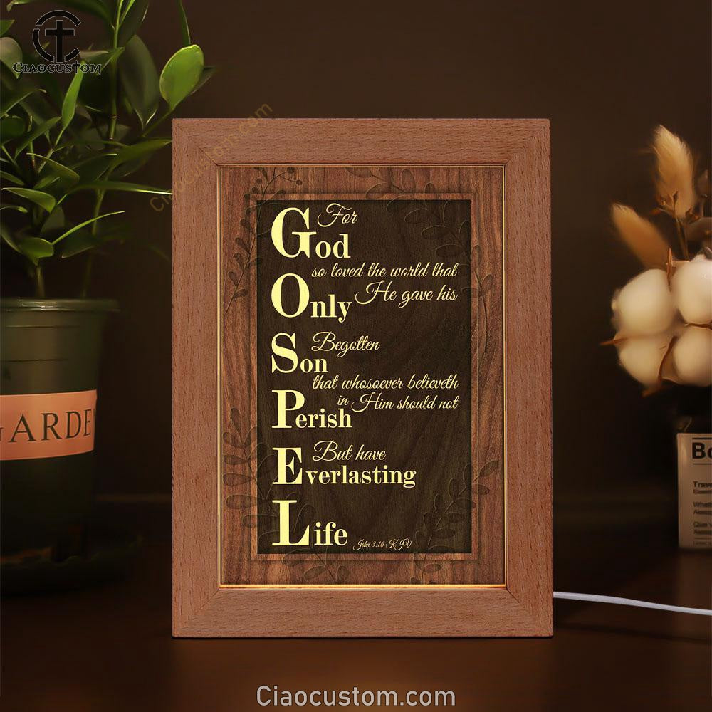 John 316 Kjv For God So Loved The World Scripture Frame Lamp Prints - Bible Verse Wooden Lamp - Scripture Night Light