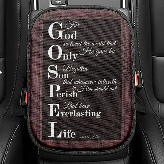 John 316 Kjv For God So Loved The World Scripture Seat Box Cover, Bible Verse Car Center Console Cover, Scripture Car Interior Accessories