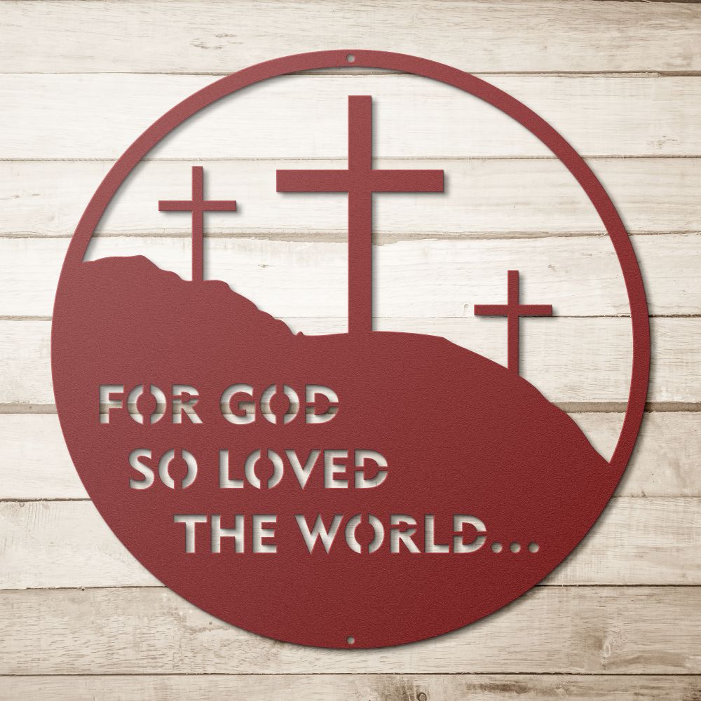 John 316 Metal Sign - Christian Metal Wall Art - Religious Metal Wall Decor