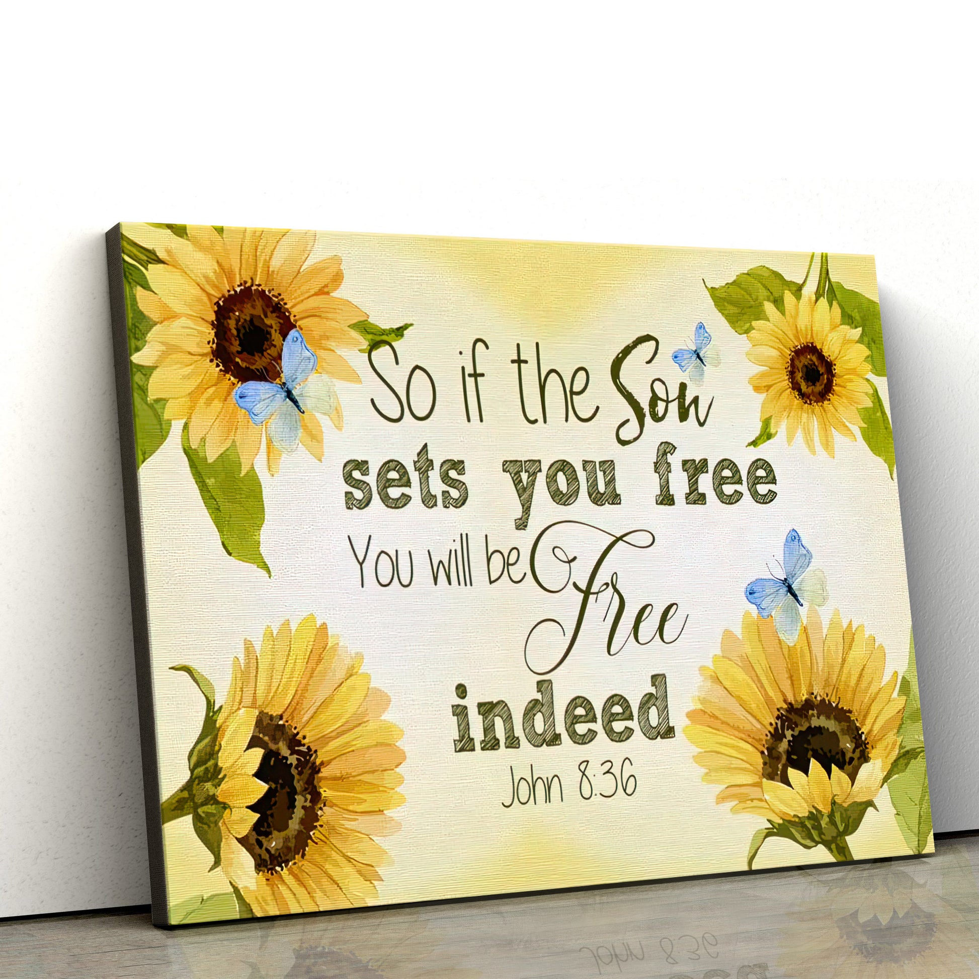 John 836 So If The Son Sets You Free Will Be Indeed Canvas Wall Art