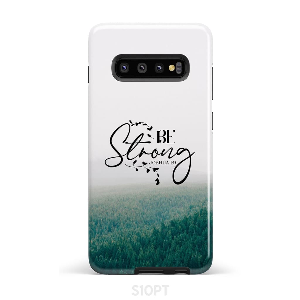 Joshua 19 Be Strong Phone Case - Scripture Phone Cases - Iphone Cases Christian