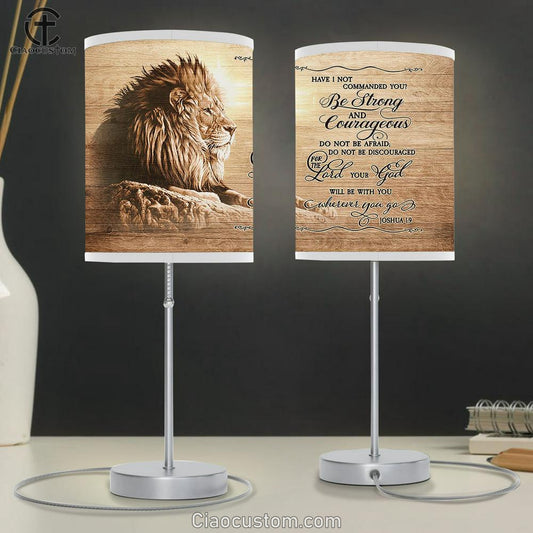 Joshua 9 Be Strong And Courageous Do Not Be Frightened Lion Of Judah - Jesus Table Lamp Art - Christian Lamp Art Decor - Bible Verse Table Lamp