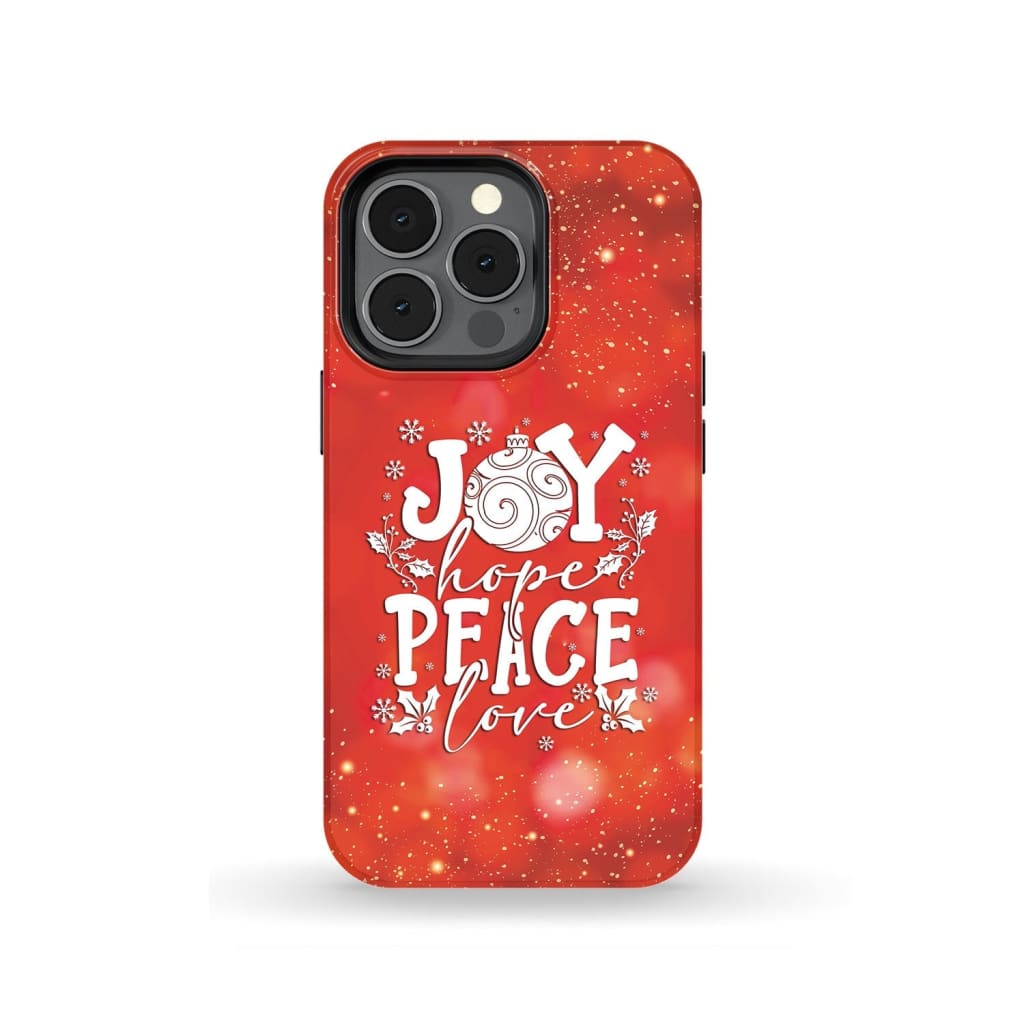 Joy Hope Peace Love - Christian Christmas Phone Case - Inspirational Bible Scripture iPhone Cases
