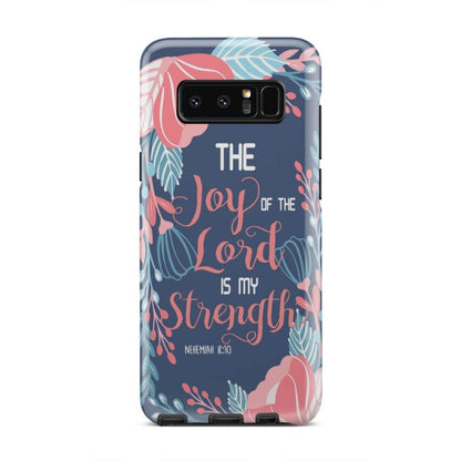 Joy Of The Lord Is My Strength Nehemiah 810 Bible Verse Phone Case - Inspirational Bible Scripture iPhone Cases