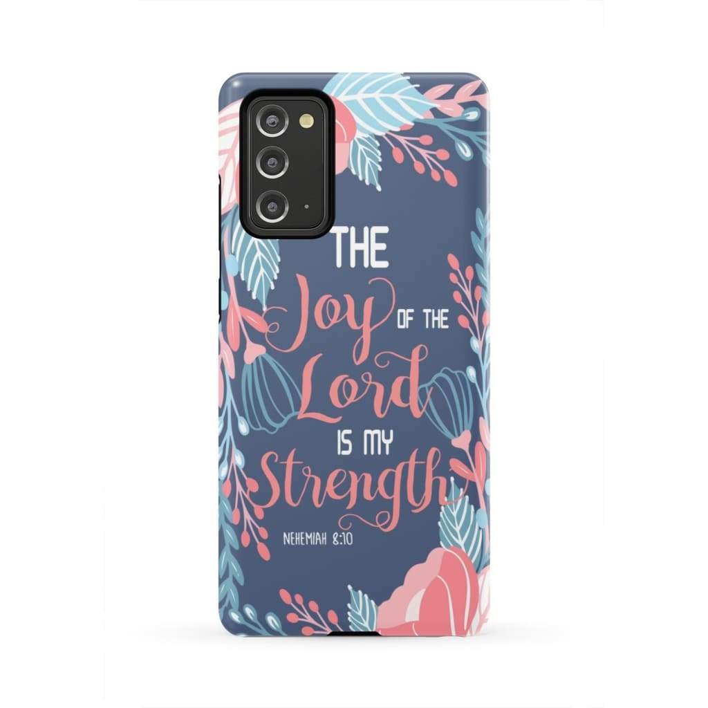 Joy Of The Lord Is My Strength Nehemiah 810 Bible Verse Phone Case - Inspirational Bible Scripture iPhone Cases